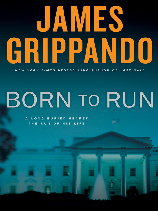 Title details for Born to Run by James Grippando - Wait list